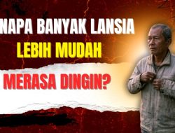Kenapa lansia mudah merasa dingin